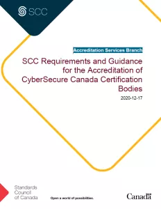 SCC Requirements and Guidance for the Accreditation of CyberSecure Canada Certification Bodies